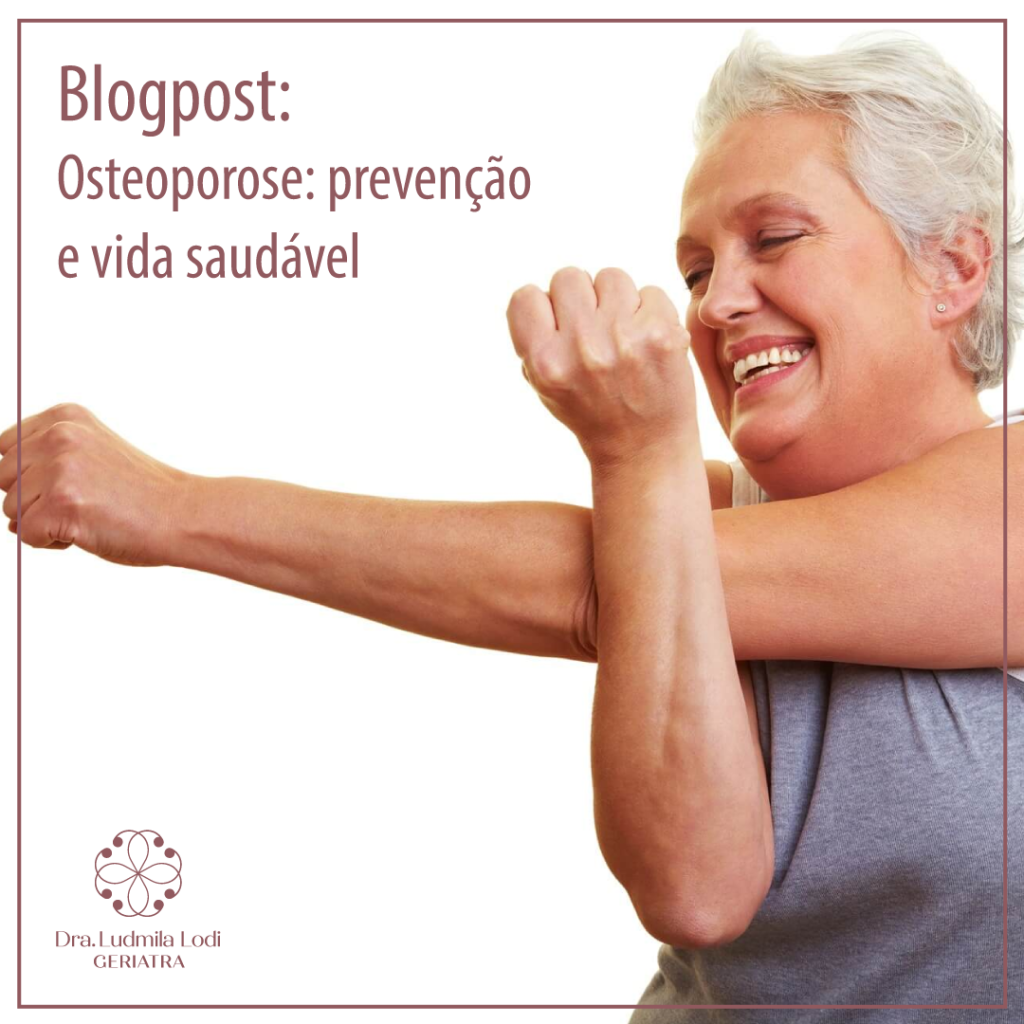 Osteoporose prevenção e vida saudável Dr Ludmila Lodi