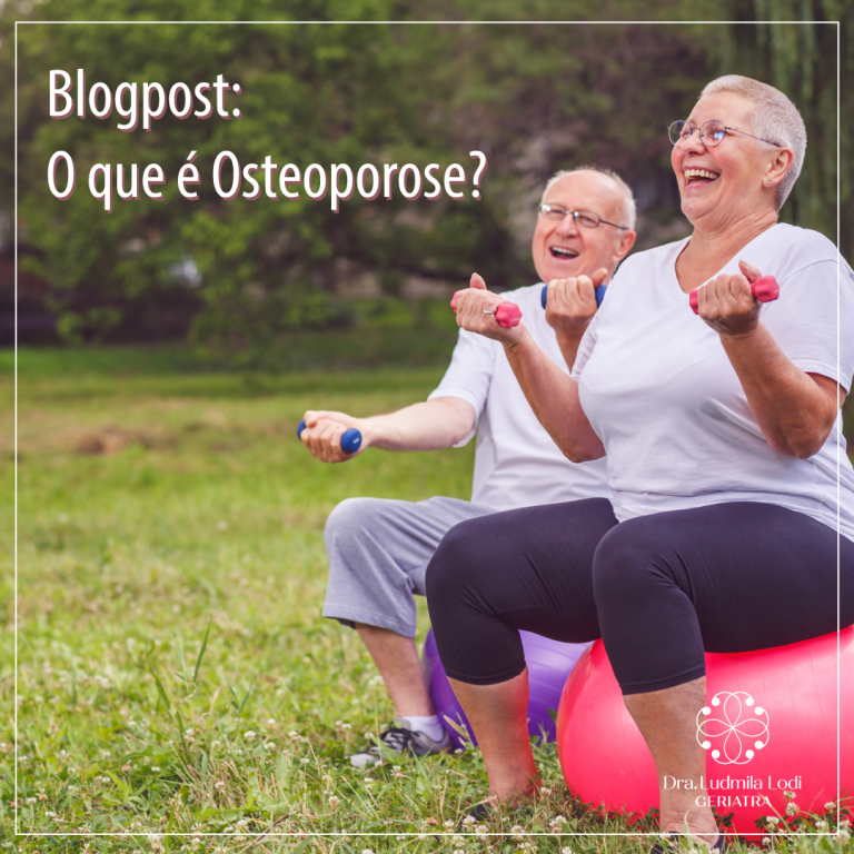 O Que Osteoporose Entenda Melhor A Doen A Dr Ludmila Lodi